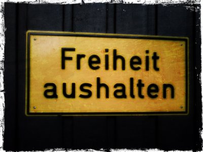 Freiheit aushalten