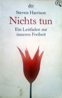 Nichts tun: Ein Leitfaden zur inneren Freiheit