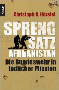 Sprengsatz Afghanistan: Die Bundeswehr in tödlicher Mission